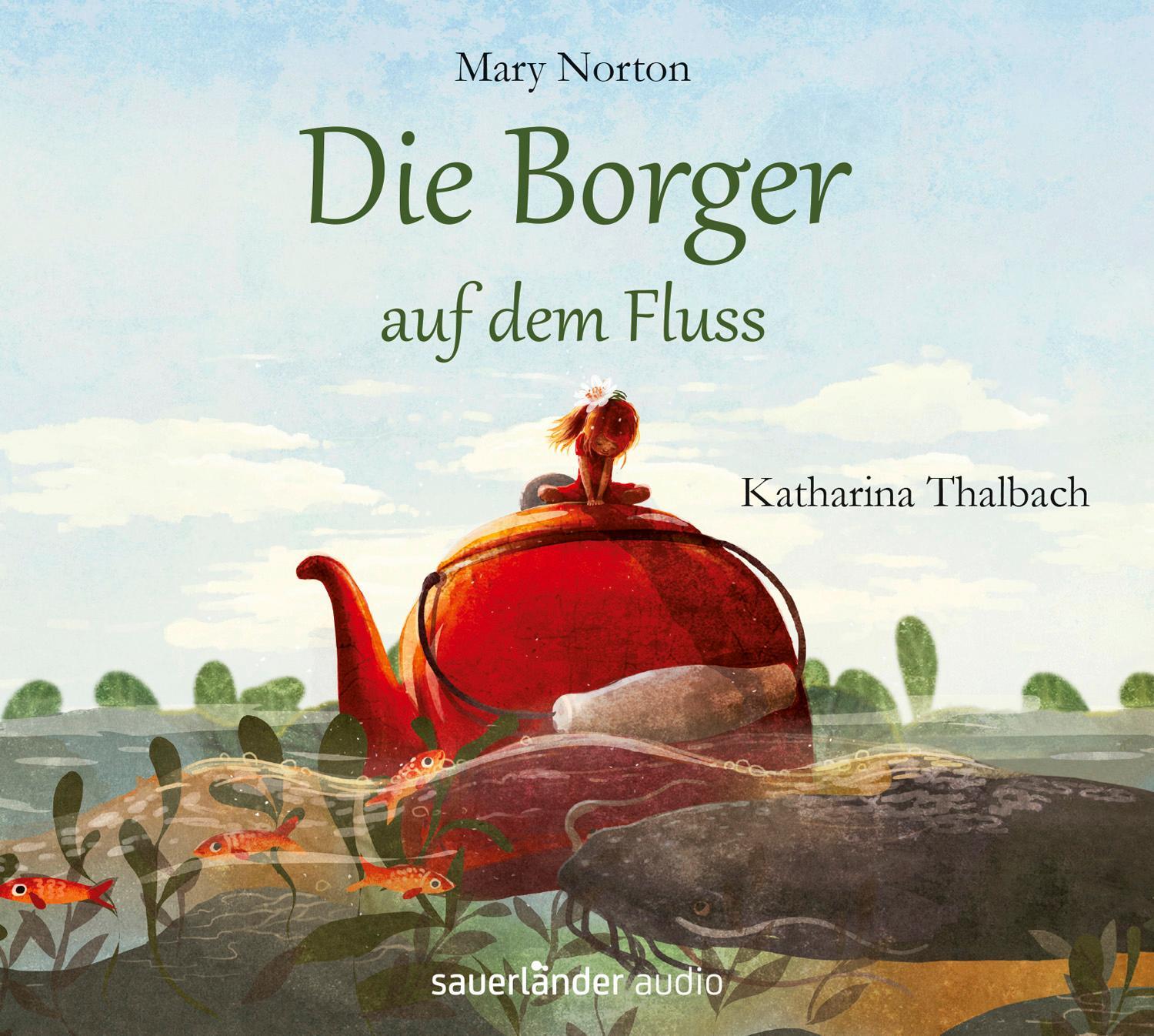 Cover: 9783839848586 | Die Borger auf dem Fluss | Mary Norton | Audio-CD | Die Borger | 2016