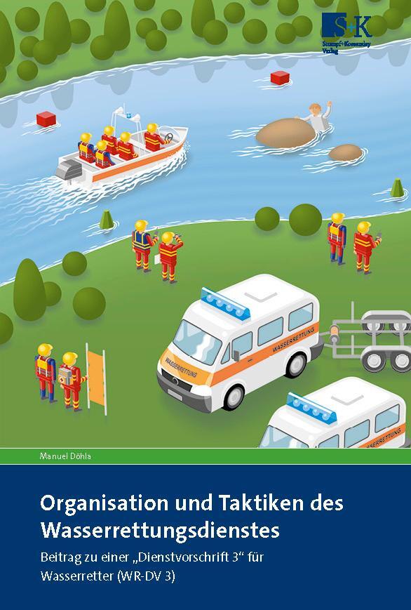 Cover: 9783964610577 | Organisation und Taktiken des Wasserrettungsdienstes | Manuel Döhla