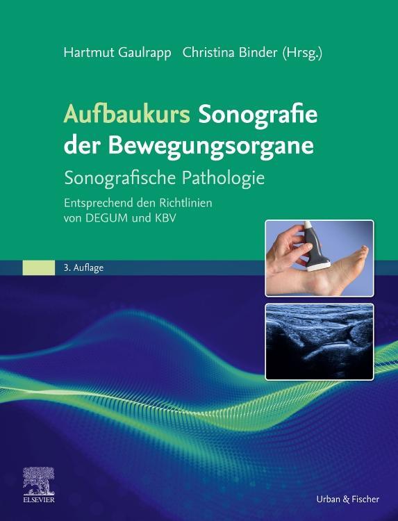 Cover: 9783437210594 | Aufbaukurs Sonografie der Bewegungsorgane | Hartmut Gaulrapp (u. a.)