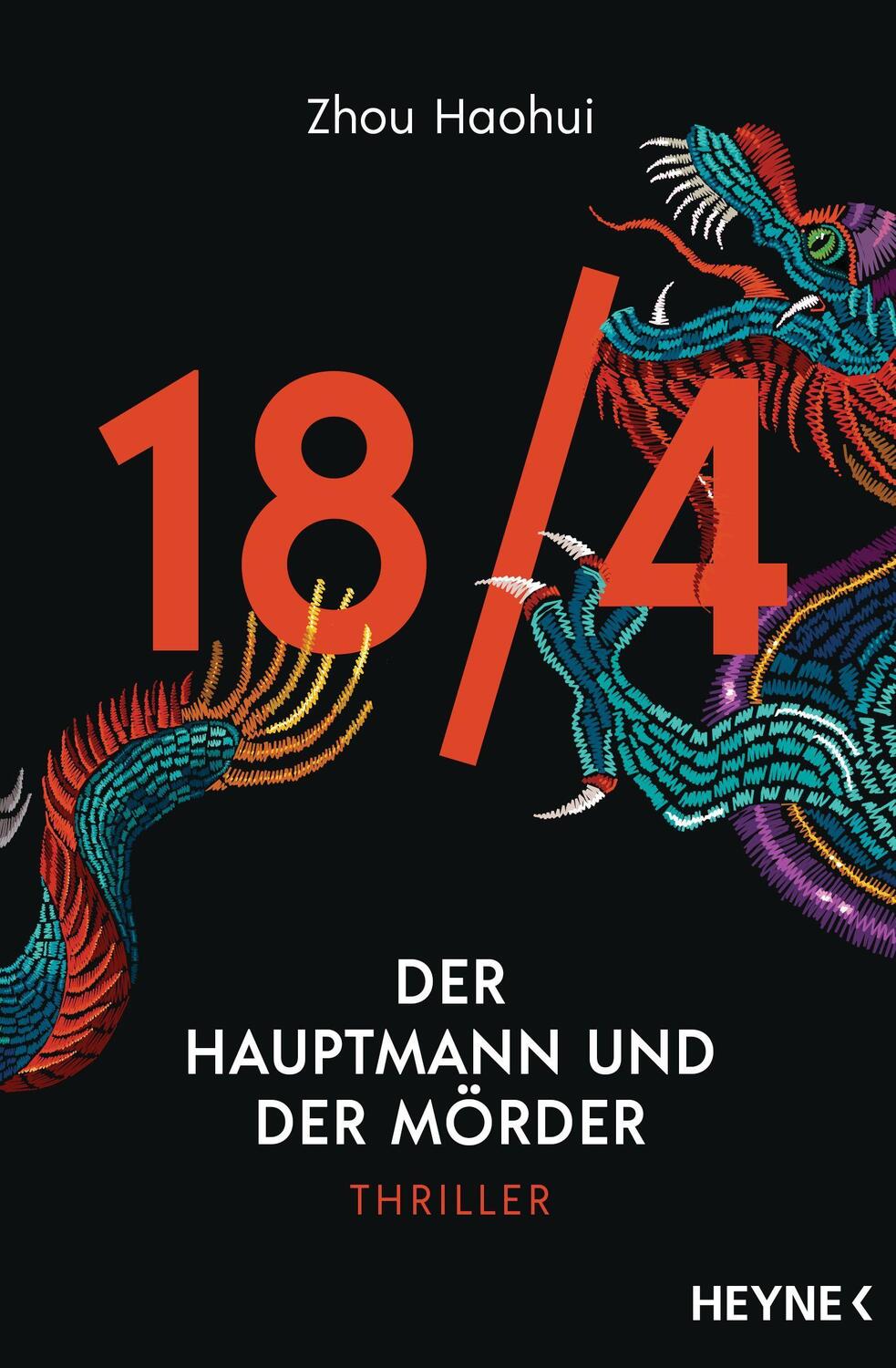 Cover: 9783453439832 | 18/4 - Der Hauptmann und der Mörder | Thriller | Zhou Haohui | Buch