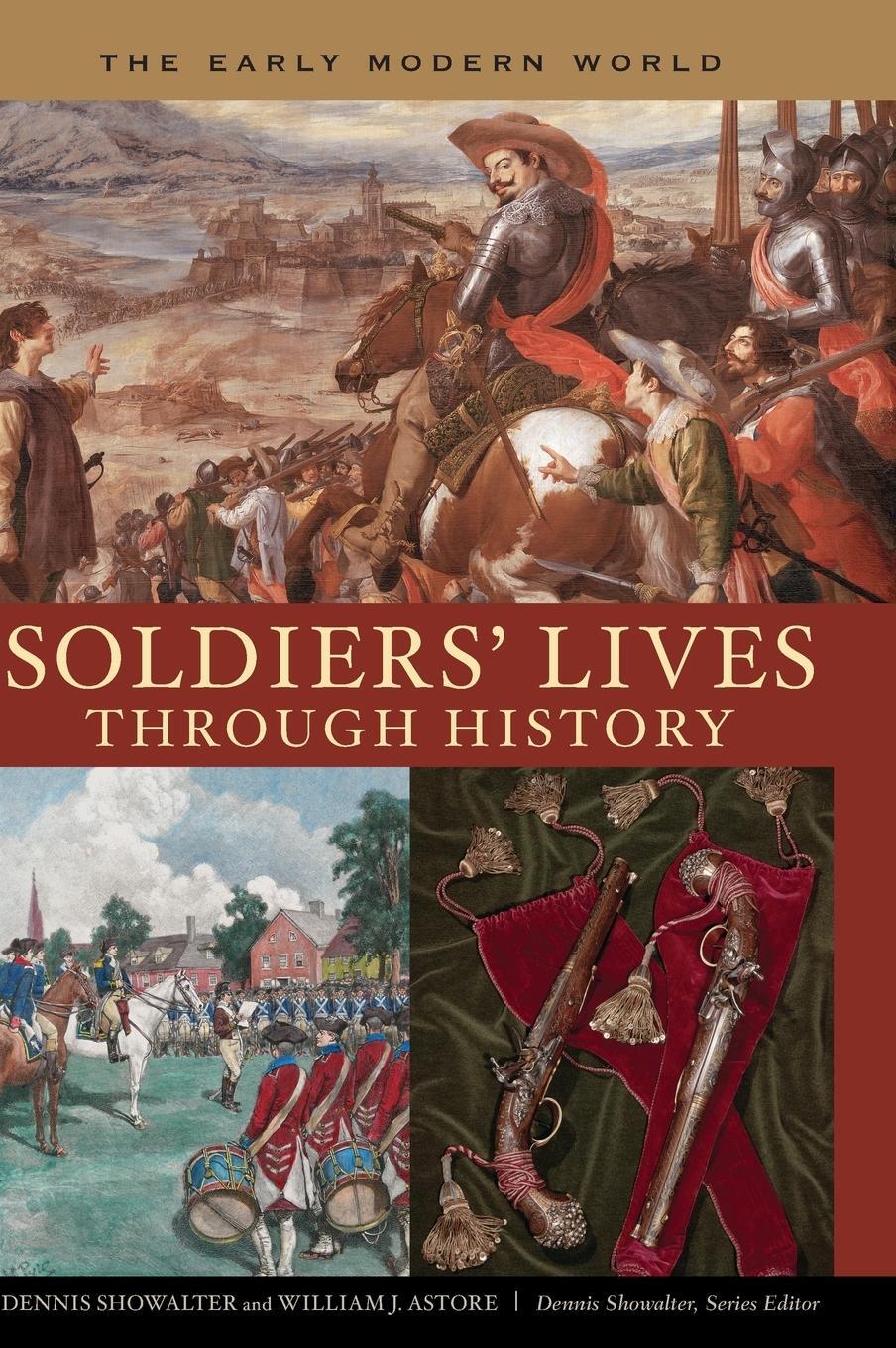Cover: 9780313333125 | Soldiers' Lives through History - The Early Modern World | Showalter
