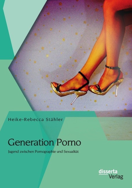 Cover: 9783954256044 | Generation Porno: Jugend zwischen Pornographie und Sexualität | Buch