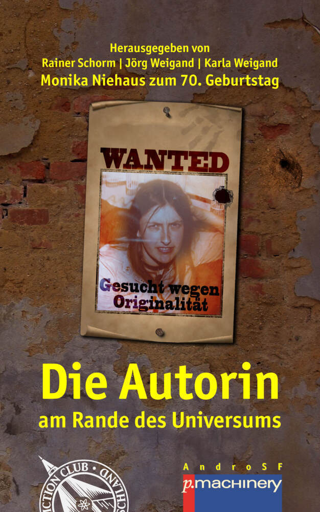 Cover: 9783957652553 | DIE AUTORIN AM RANDE DES UNIVERSUMS | Rainer Schorm (u. a.) | Buch