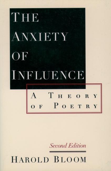 Cover: 9780195112214 | The Anxiety of Influence: A Theory of Poetry, 2nd Edition | Bloom