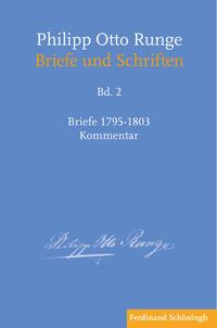 Cover: 9783506793065 | Philipp Otto Runge 2 - Briefe 1795-1803 | York-Gothart Mix | Buch | VI