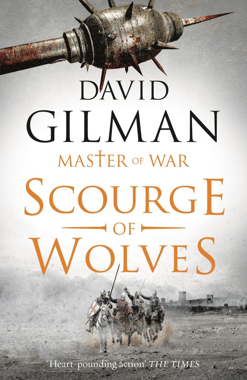 Cover: 9781784974527 | Scourge of Wolves | David Gilman | Taschenbuch | Master of War | 2018