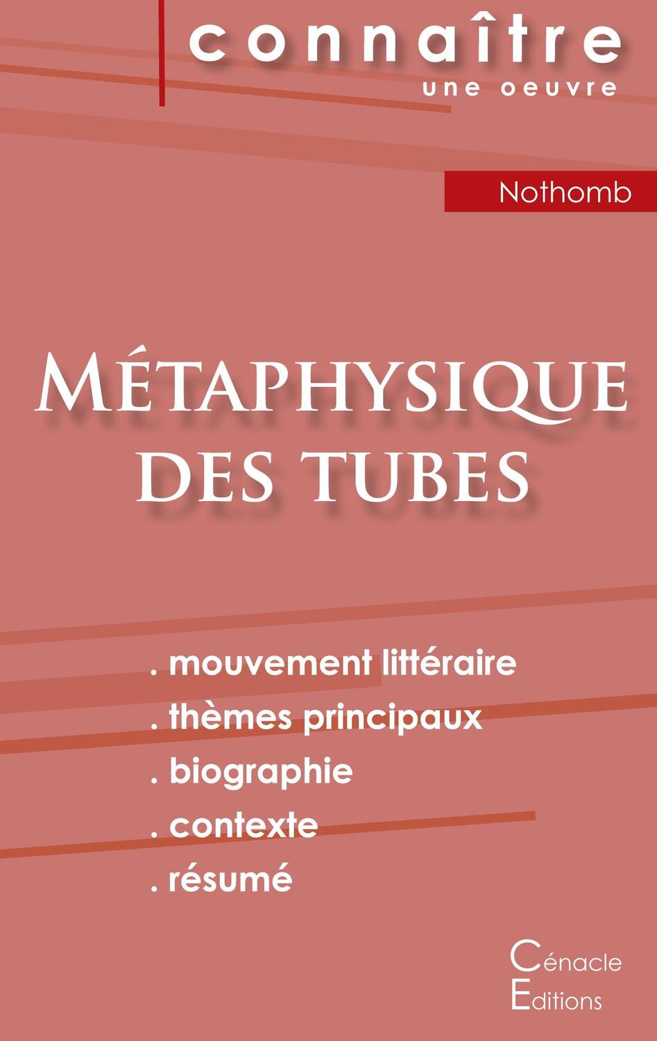 Cover: 9782367888521 | Fiche de lecture Métaphysique des tubes de Amélie Nothomb (Analyse...