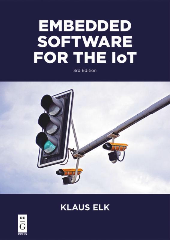 Cover: 9781547417155 | Embedded Software for the IoT | Klaus Elk | Taschenbuch | Paperback