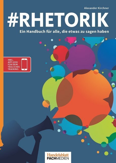 Cover: 9783947711185 | #Rhetorik | Ein Handbuch für alle, die etwas zu sagen haben | Kirchner