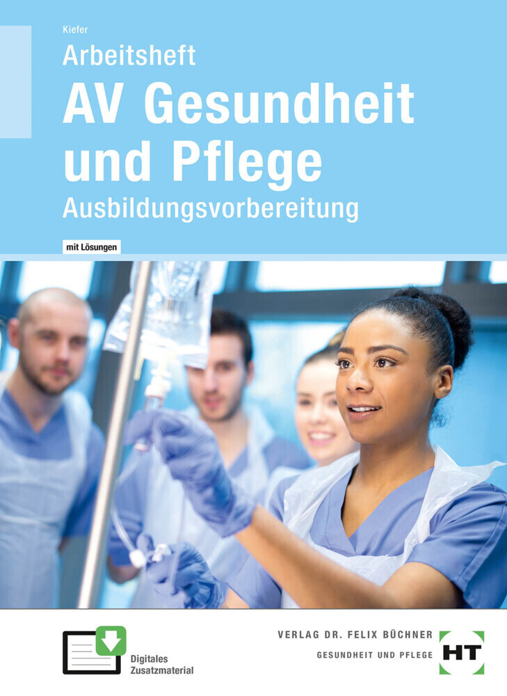 Cover: 9783582073273 | AV Gesundheit und Pflege | Ausbildungsvorbereitung | Anna Kiefer