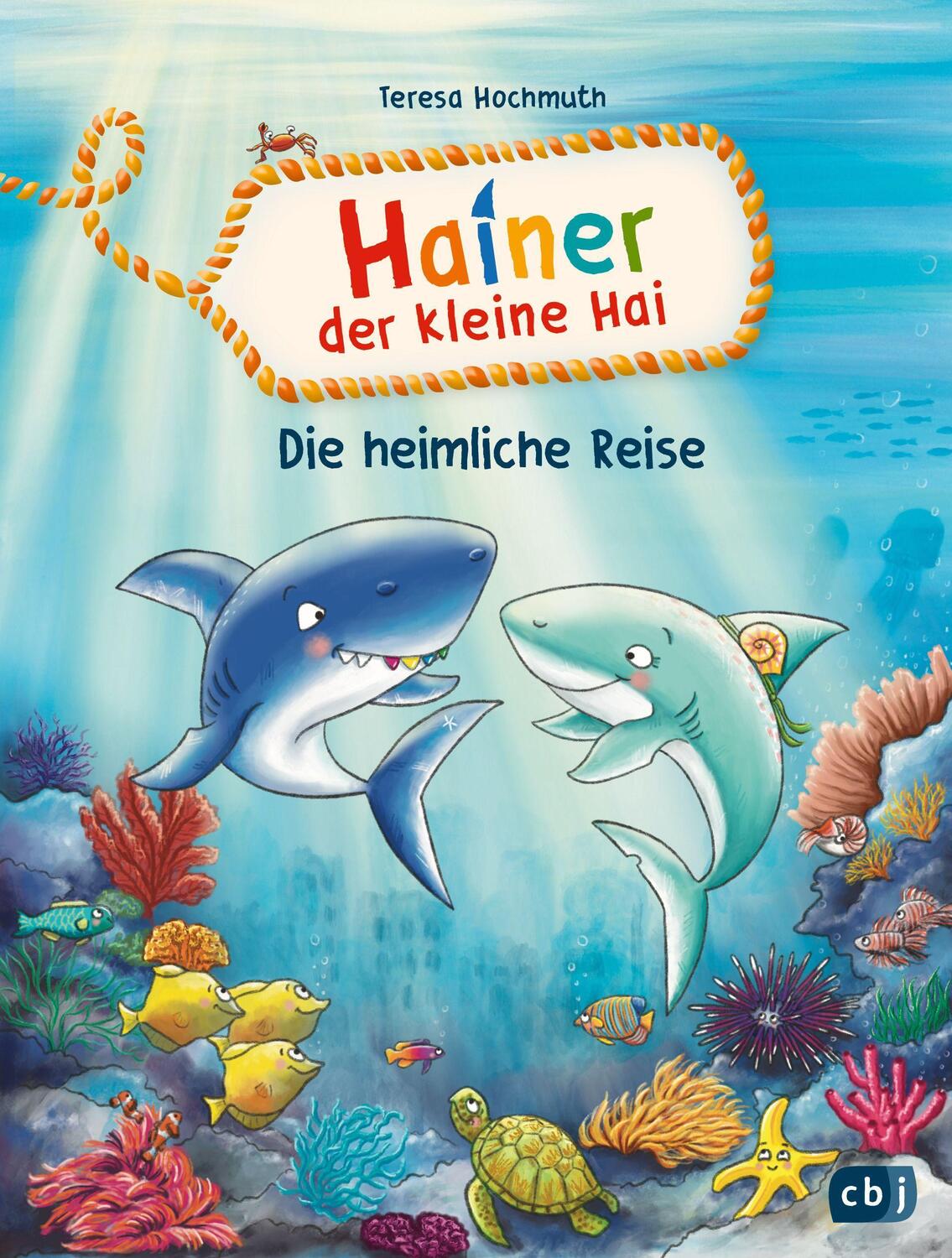 Cover: 9783570179642 | Hainer der kleine Hai - Die heimliche Reise | Teresa Hochmuth | Buch
