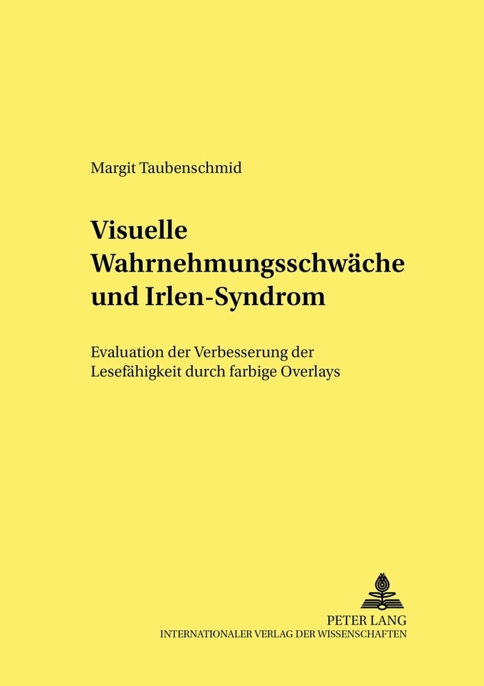 Cover: 9783631523742 | Visuelle Wahrnehmungsschwäche und Irlen-Syndrom | Margit Taubenschmid