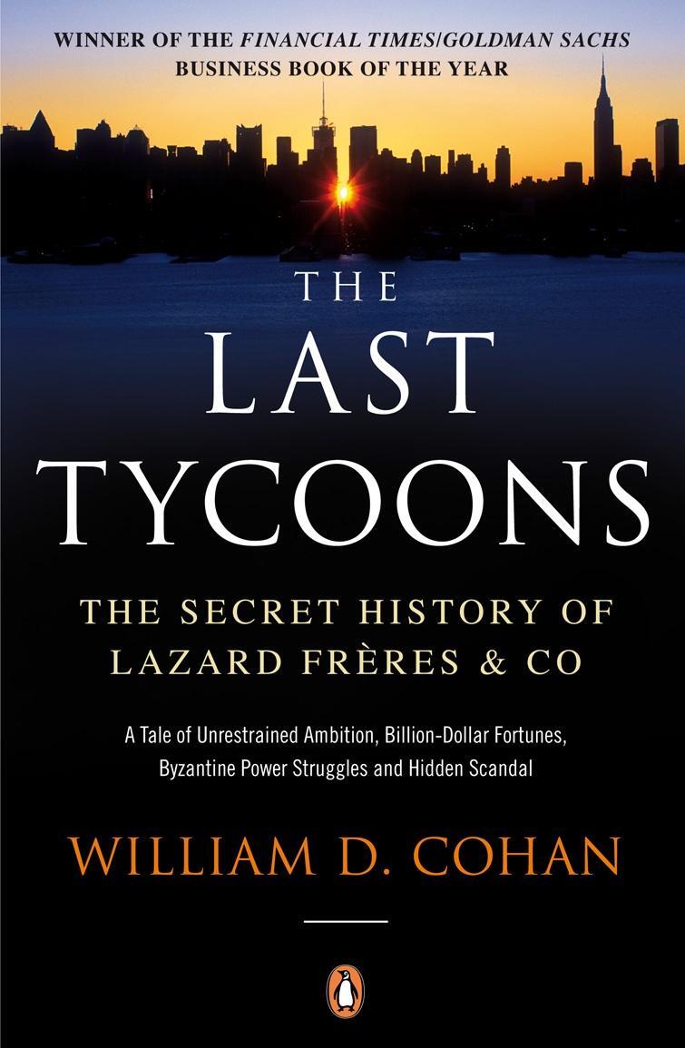 Cover: 9780141036892 | The Last Tycoons | The Secret History of Lazard Freres & Co. | Cohan
