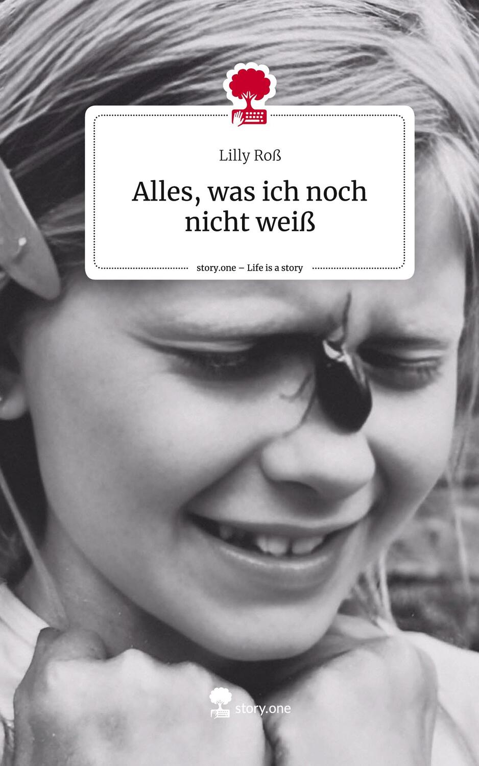 Cover: 9783711510679 | Alles, was ich noch nicht weiß. Life is a Story - story.one | Roß