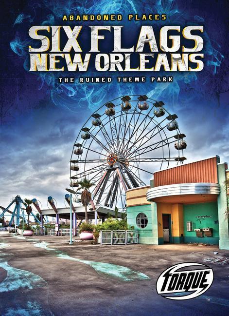 Cover: 9781644871621 | Six Flags New Orleans: The Ruined Theme Park | Christina Leaf | Buch