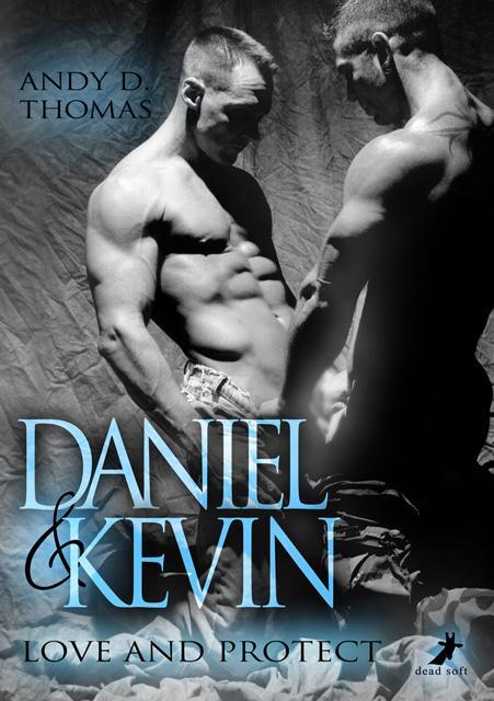 Cover: 9783960893189 | Daniel & Kevin: Love and Protect | Andy D. Thomas | Taschenbuch | 2019