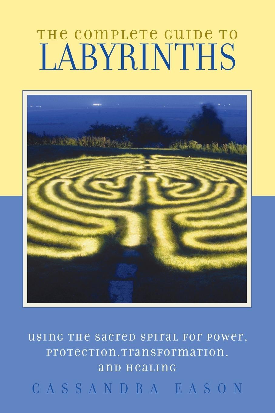 Cover: 9781580911269 | The Complete Guide to Labyrinths | Cassandra Eason | Taschenbuch