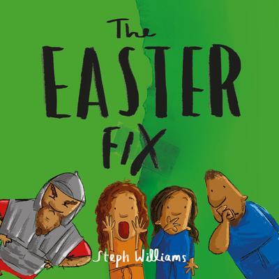 Cover: 9781784985844 | The Easter Fix | Steph Williams | Taschenbuch | Englisch | 2021