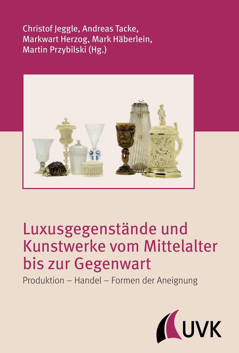 Cover: 9783867645256 | Luxusgegenstände und Kunstwerke vom Mittelalter bis zur Gegenwart