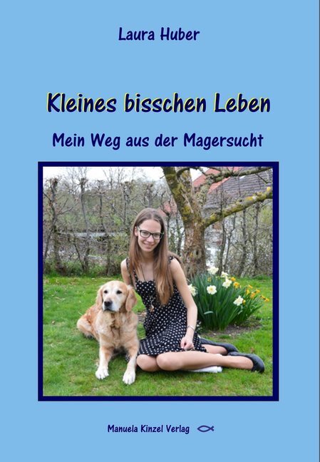 Cover: 9783955440817 | Kleines bisschen Leben | Mein Weg aus der Magersucht | Laura Huber