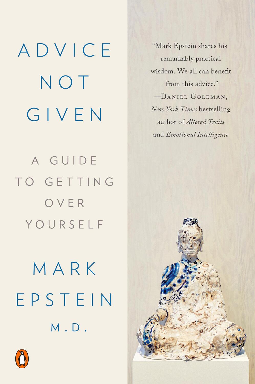 Cover: 9780399564345 | Advice Not Given | A Guide to Getting Over Yourself | Mark Epstein