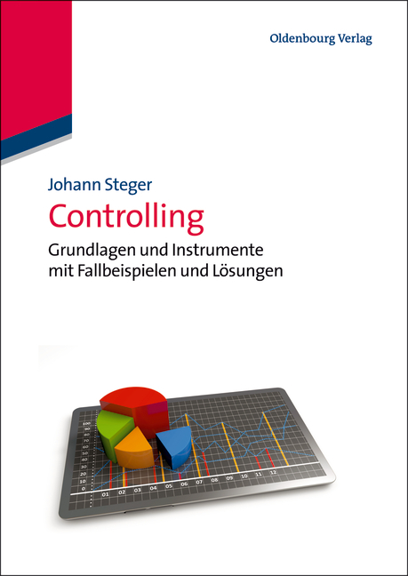 Cover: 9783486780512 | Controlling | Johann Steger | Taschenbuch | XVIII | Deutsch | 2013