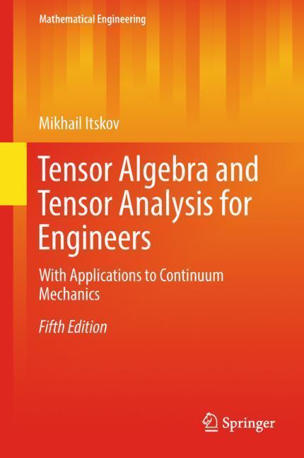 Cover: 9783319988054 | Tensor Algebra and Tensor Analysis for Engineers | Mikhail Itskov