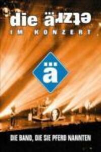 Cover: 4019593900037 | Die Ärzte - Im Konzert - Die Band, die sie Pferd nannten | DVD | 2004