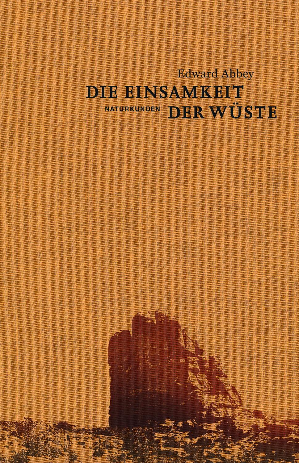 Cover: 9783957573551 | Die Einsamkeit der Wüste | Eine Zeit in der Wildnis | Edward Abbey