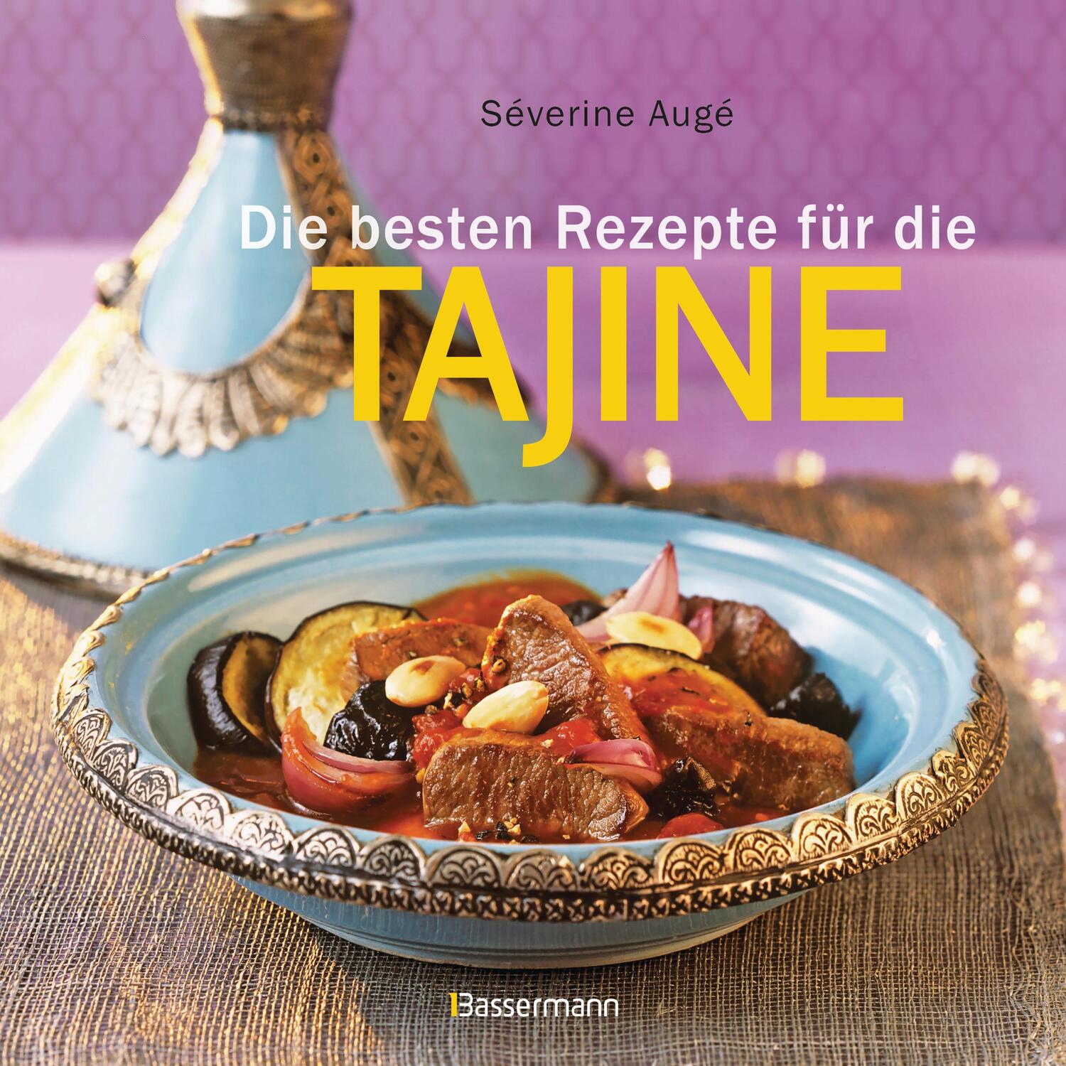 Cover: 9783809441809 | Die besten Rezepte für die Tajine | Séverine Augé | Buch | 80 S.