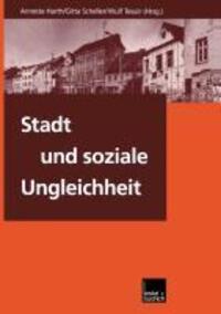 Cover: 9783810026576 | Stadt und soziale Ungleichheit | Annette Harth (u. a.) | Taschenbuch