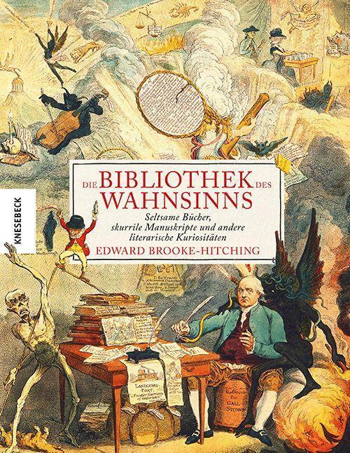Cover: 9783957287359 | Die Bibliothek des Wahnsinns | Edward Brooke-Hitching | Buch | 256 S.