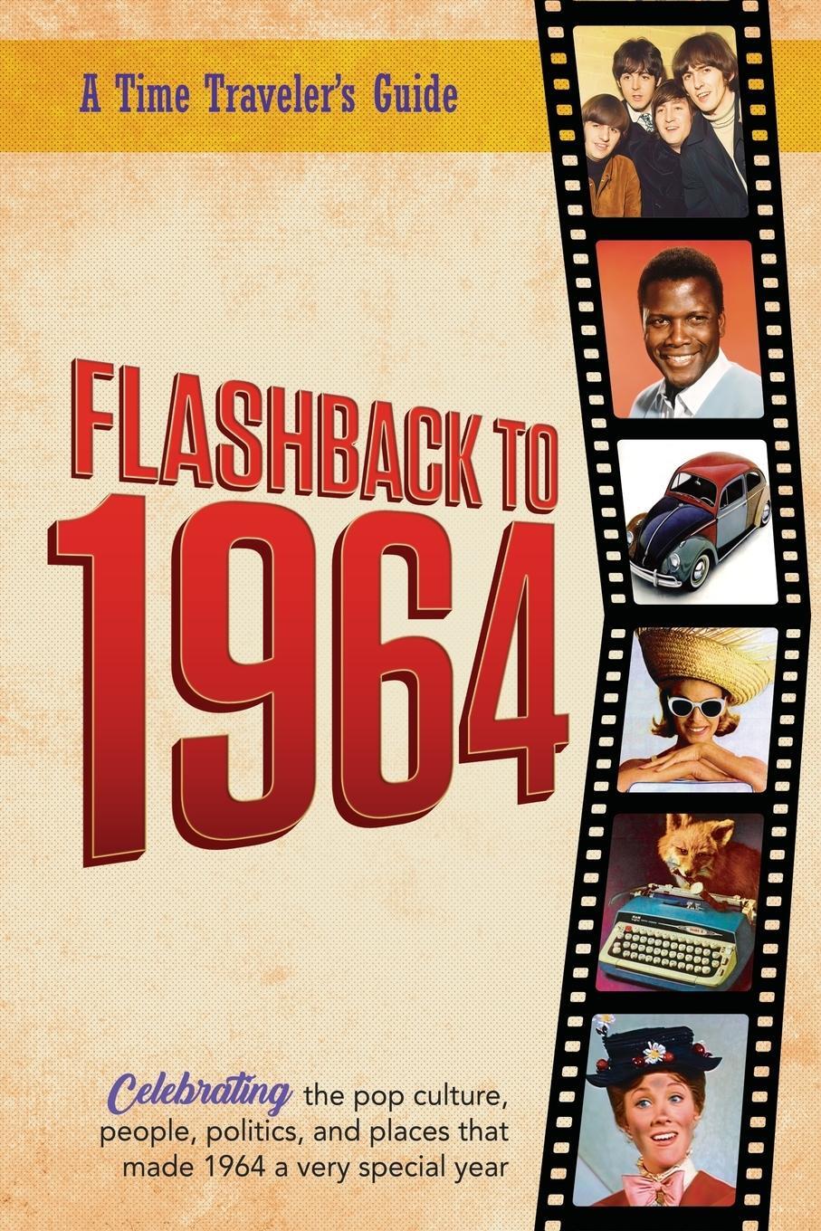 Cover: 9781922676115 | Flashback to 1964 - Celebrating the pop culture, people, politics,...