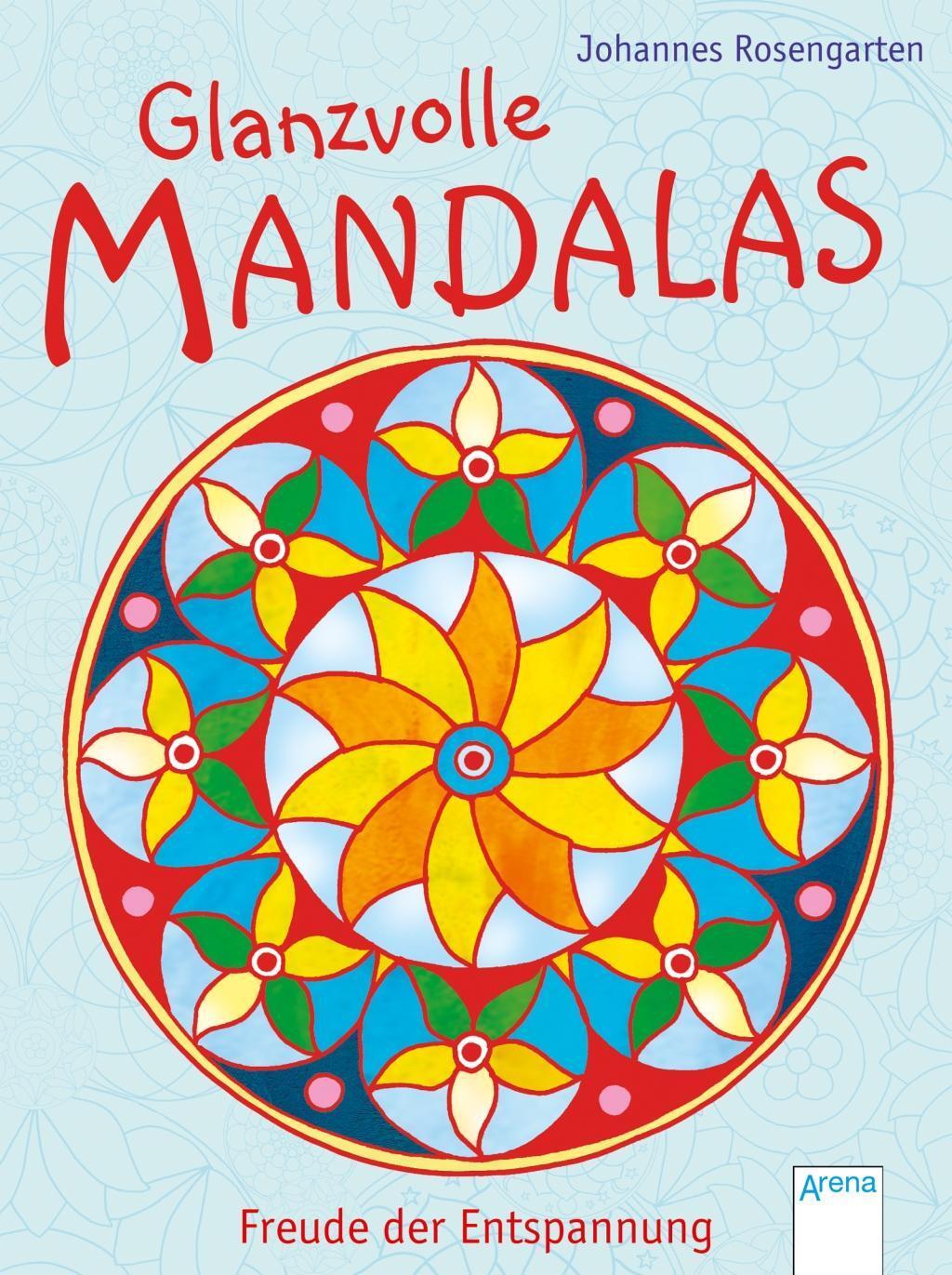 Cover: 9783401711294 | Glanzvolle Mandalas | Freude der Entspannung: | Johannes Rosengarten