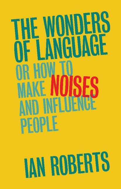 Cover: 9781316604410 | The Wonders of Language | Ian Roberts | Taschenbuch | Paperback | 2017