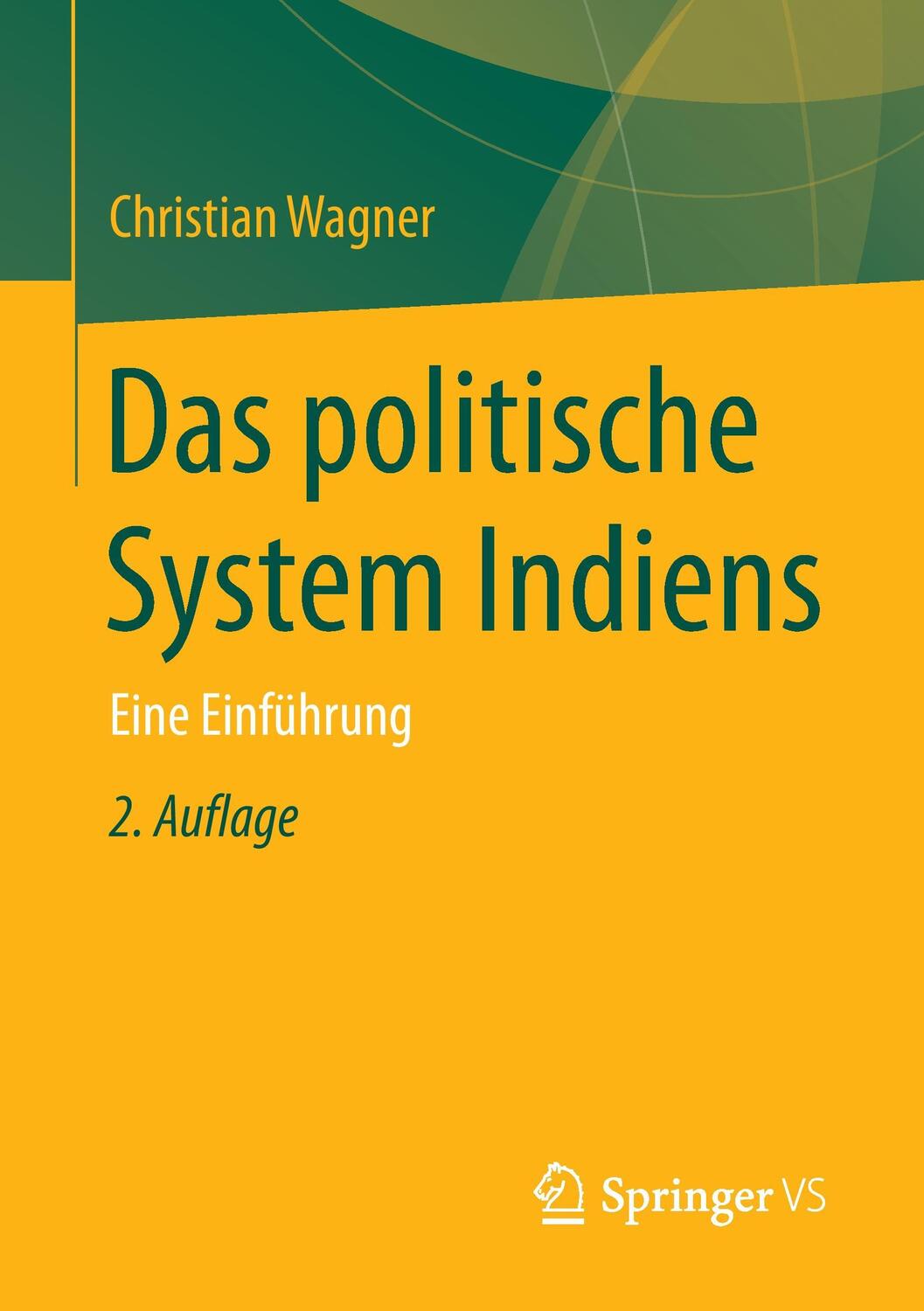 Cover: 9783658052904 | Das politische System Indiens | Eine Einführung | Christian Wagner