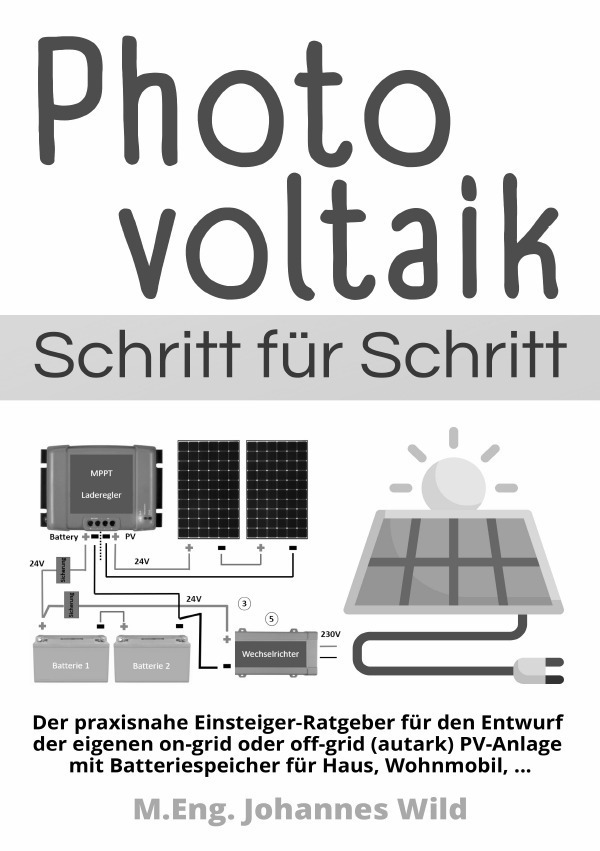 Cover: 9783756534005 | Photovoltaik Schritt für Schritt | M.Eng. Johannes Wild | Taschenbuch
