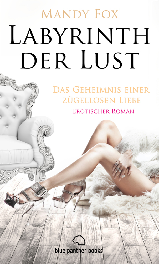 Cover: 9783862777211 | Labyrinth der Lust - Das Geheimnis einer zügellosen Liebe...