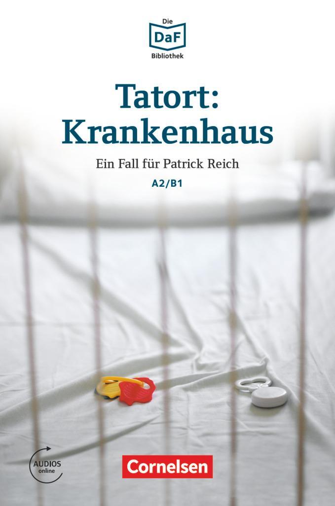 Cover: 9783061207472 | Die DaF-Bibliothek A2-B1 - Tatort: Krankenhaus | Lohéac-Wieders | Buch