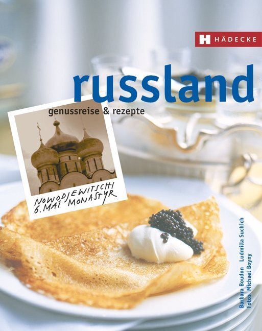 Cover: 9783775005395 | Russland | Genussreise und Rezepte, Genussreise & Rezepte | Boudon
