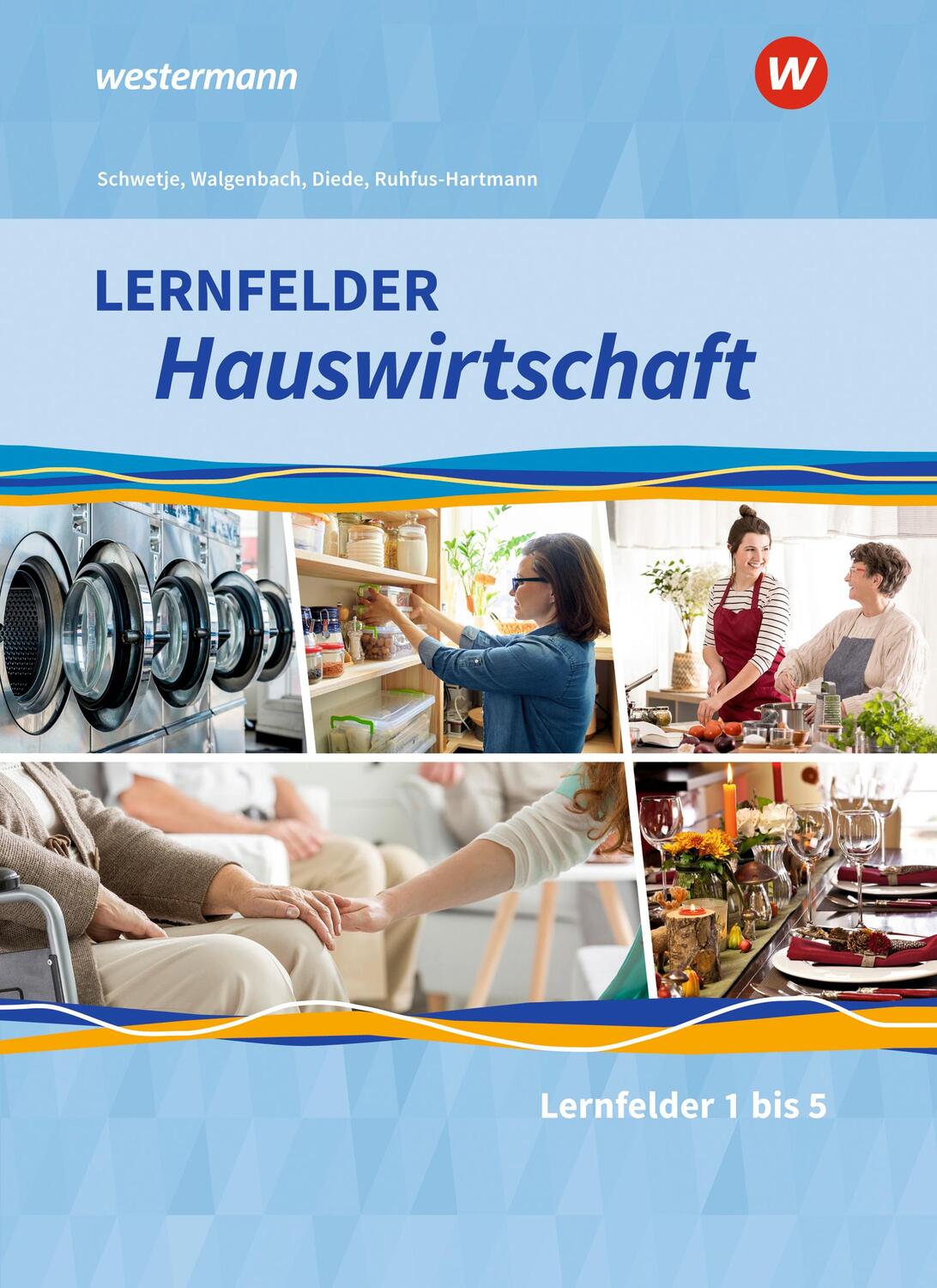 Cover: 9783427876014 | Lernfelder Hauswirtschaft. Schülerband. 1. Ausbildungsjahr | Buch