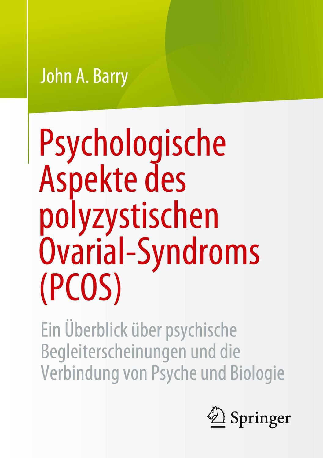 Cover: 9783031244605 | Psychologische Aspekte des polyzystischen Ovarial-Syndroms (PCOS) | xx