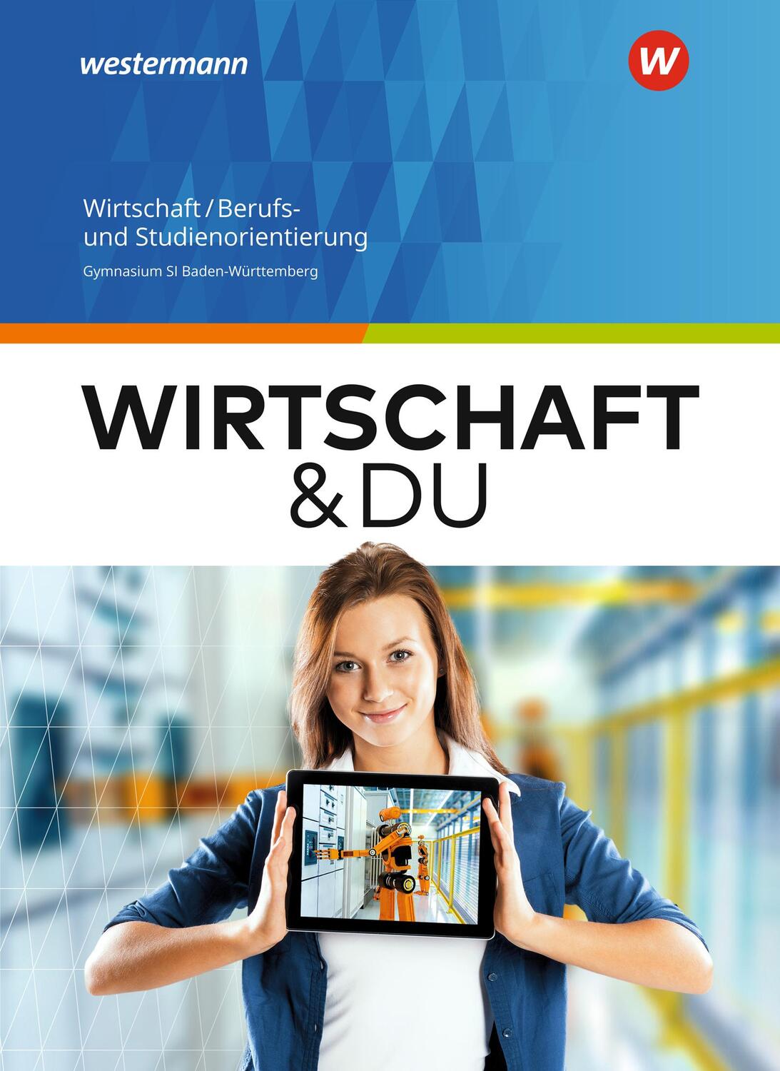 Cover: 9783141164350 | Wirtschaft und DU Schülerband. Baden-Württemberg | Altmann (u. a.)