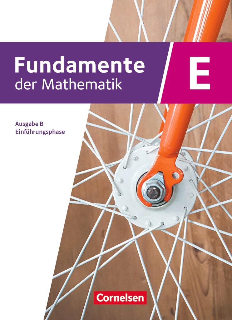 Cover: 9783060098514 | Fundamente der Mathematik Einführungsphase. Ausgabe B - Schulbuch