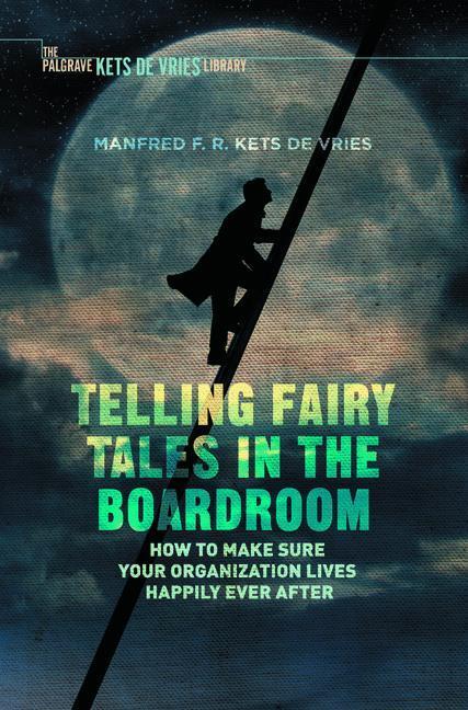 Cover: 9781349953929 | Telling Fairy Tales in the Boardroom | Manfred F. R. Kets De Vries