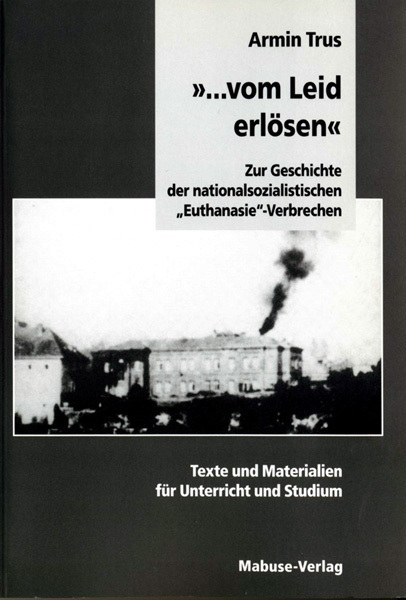 Cover: 9783929106176 | '... vom Leid erlösen' | Armin Trus | Taschenbuch | 230 S. | Deutsch