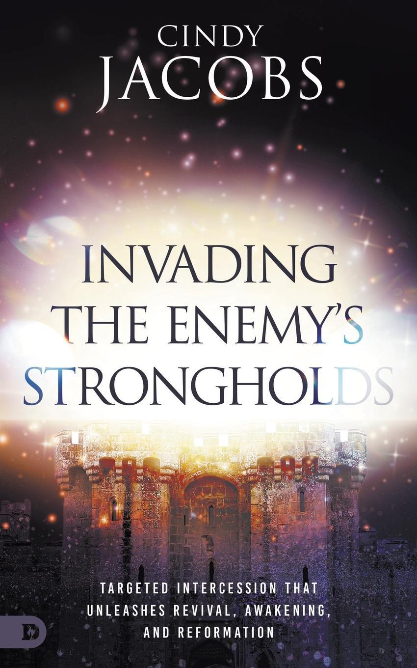Cover: 9780768475913 | Invading the Enemy's Strongholds | Cindy Jacobs | Taschenbuch | 2023