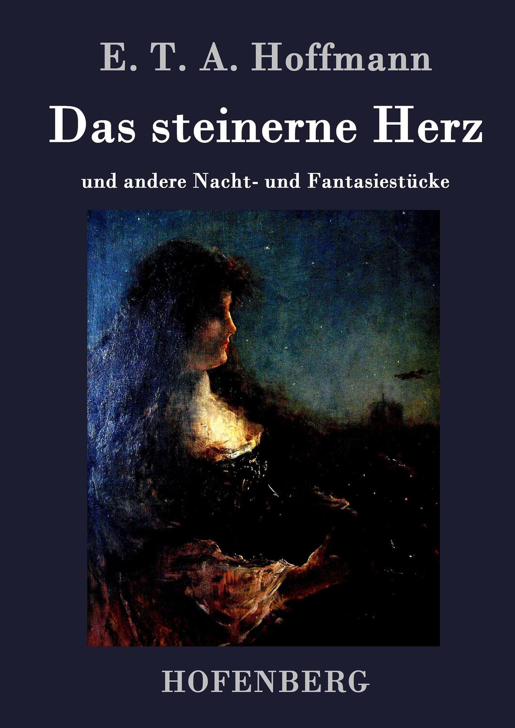 Cover: 9783843073363 | Das steinerne Herz | und andere Nacht- und Fantasiestücke | Hoffmann