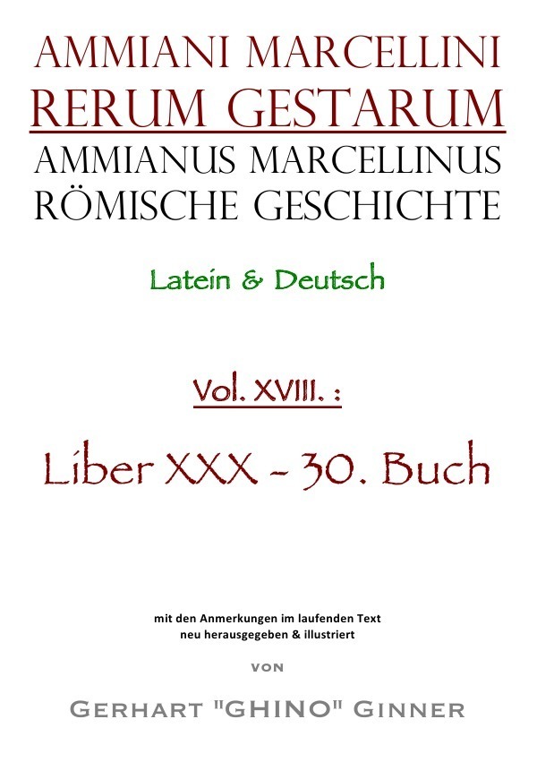 Cover: 9783753138862 | Ammianus Marcellinus Römische Geschichte XVIII. | Liber XXX - 30. Buch