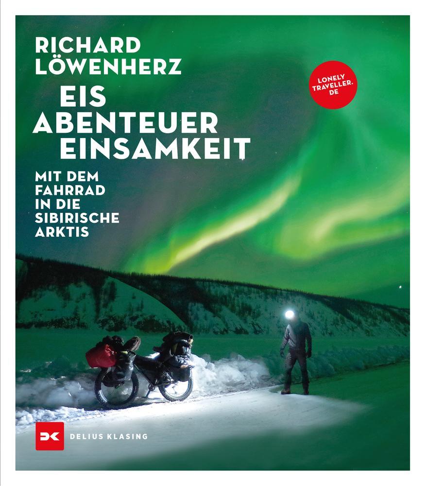 Cover: 9783667122230 | Eis. Abenteuer. Einsamkeit | Mit dem Fahrrad in die sibirische Arktis